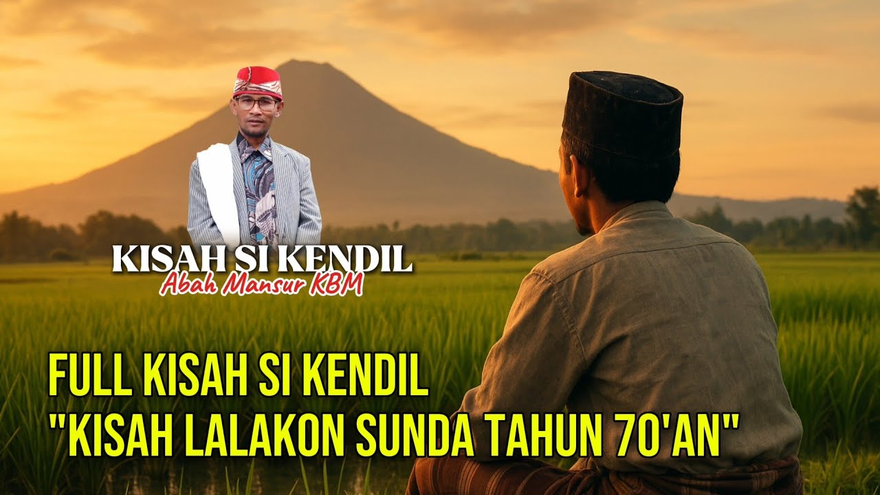 FULL KISAH SI KENDIL ANAK BANGS*T JADI KIYAI #kisah #sunda #riwayat