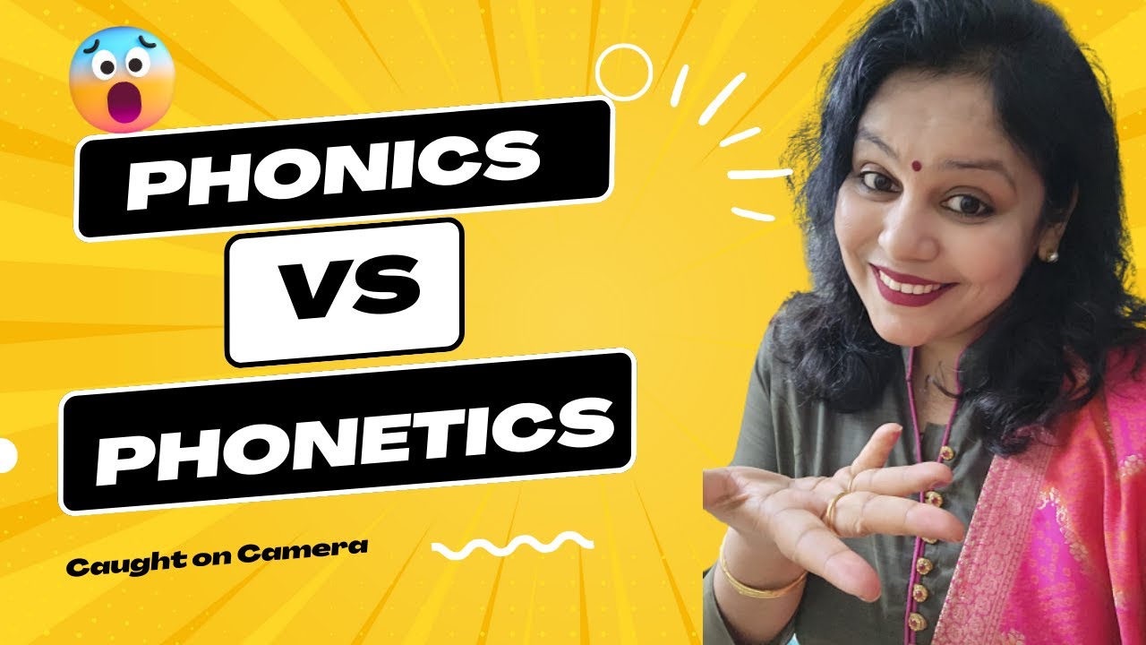 PHONICS VS PHONETICS