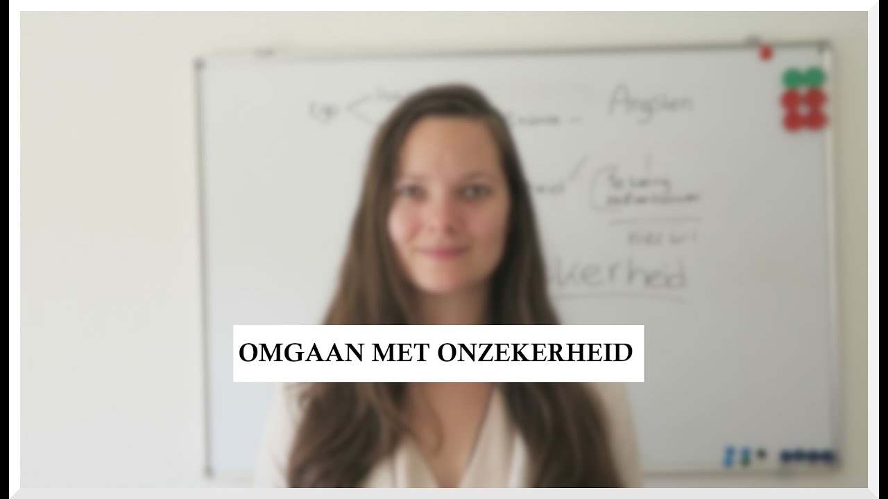 Omgaan met onzekerheid Hoe wordt je zelfverzekerd OOG OP JEZELF COACHING