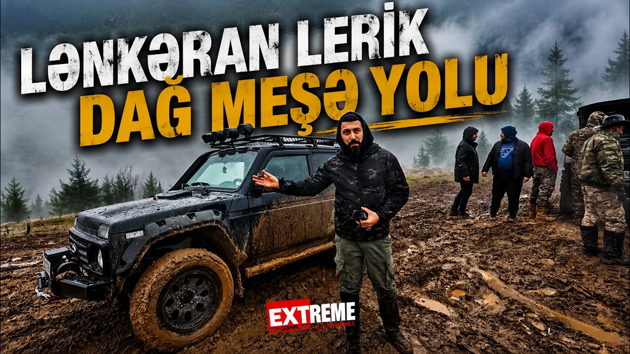 Ленкорань–Лерик Лесная дорога Offroad Adventure Extreme4x4club