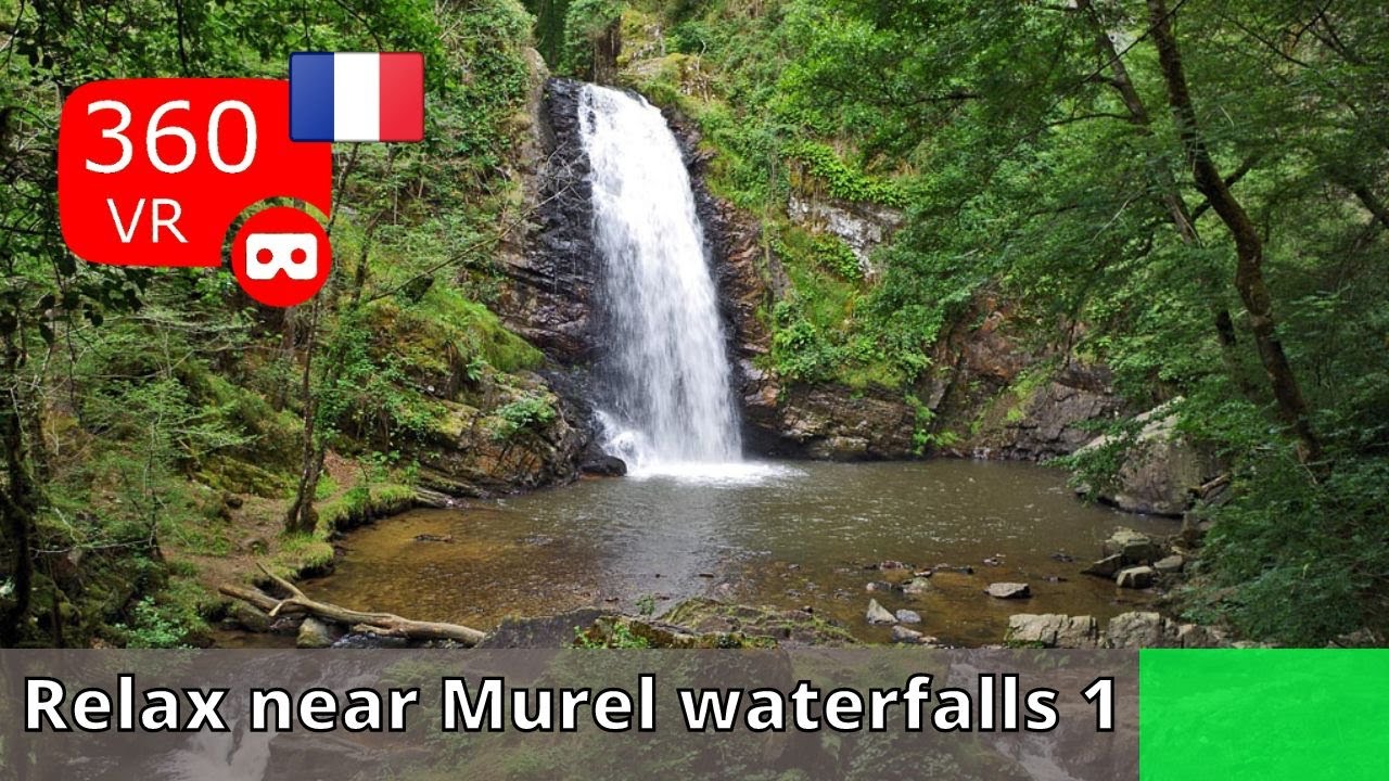 360° views of France : Relax near Murel waterfalls