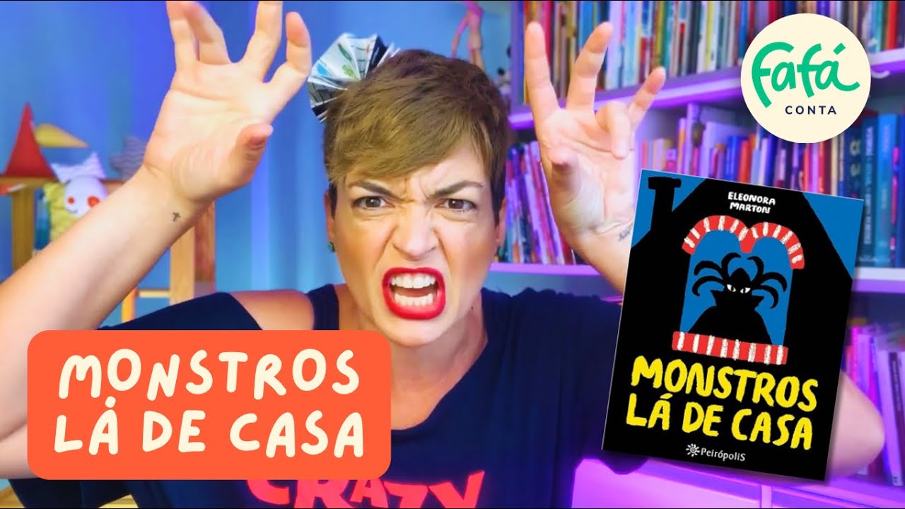 Monstros l&aacute; de casa!!! Hist&oacute;ria que minha filha pede pra eu ler todas as noites!!!
