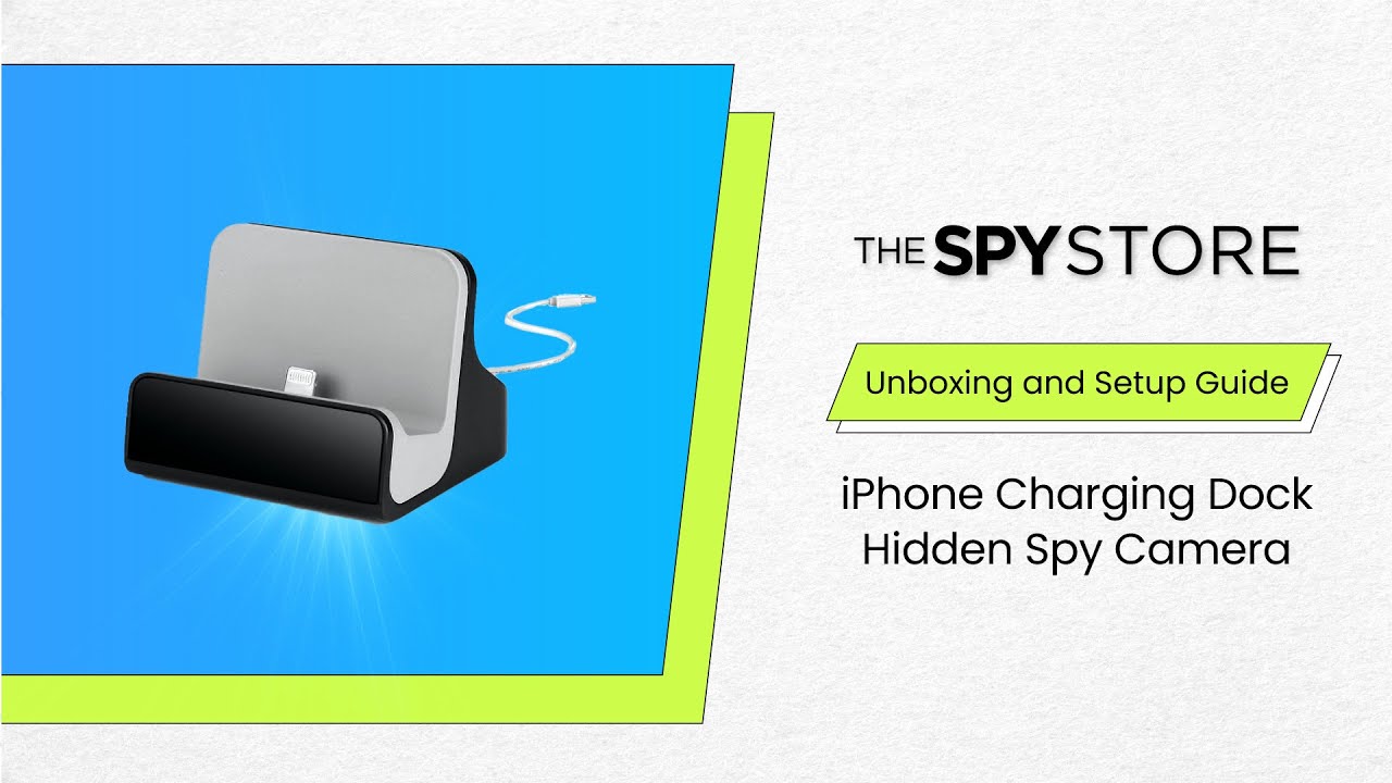 How to Setup a iPhone Charging Dock Hidden Spy Camera | The Spy Store