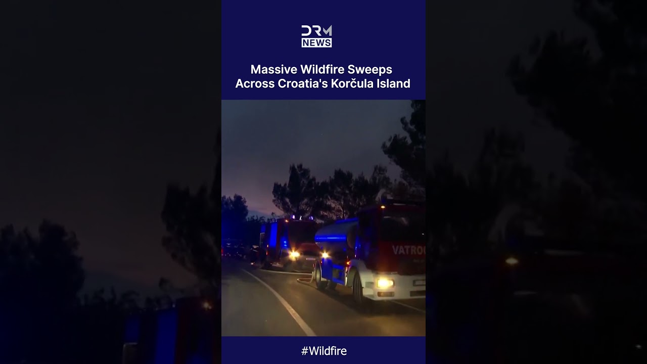 WATCH: Croatia Wildfires Rage Across Korčula Island as Firefighters Battle Flames | DRM News | AL1C