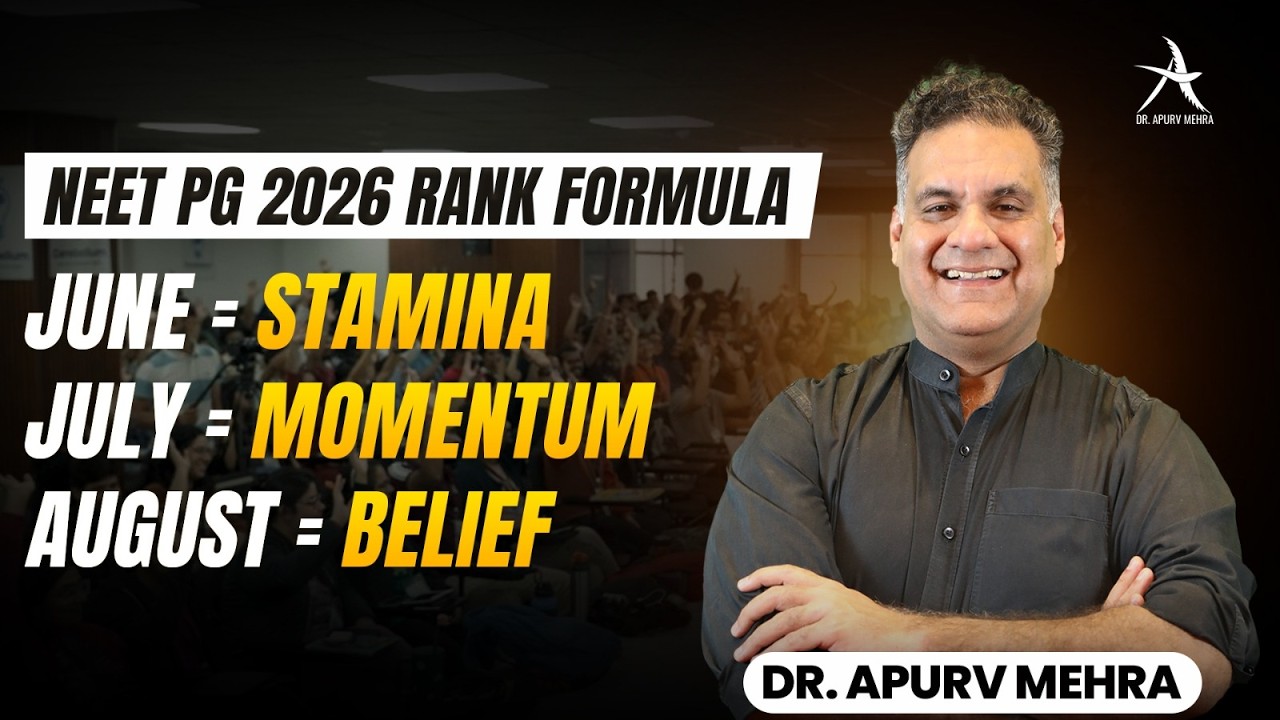 The Only 11-Week Roadmap You Need for NEET PG 2026 - Dr Apurv Mehra
