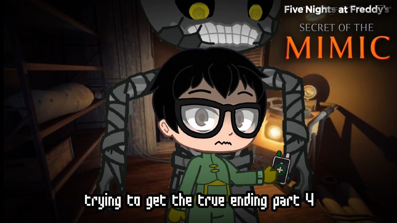 FNAF: Secret of the Mimic - trying to get the good ending part 4(livestream)