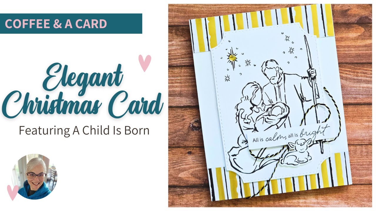 Feeling Grateful 💖 Elegant Christmas Card with A Child is Born | Coffee & a Card LIVE