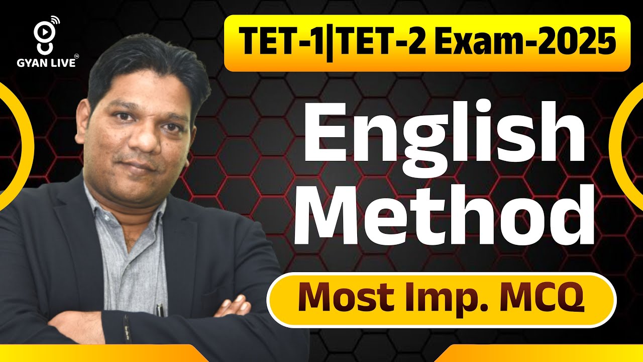 TET-1 | TET-2 Exam-2025 | English Method Most Imp. MCQ | LIVE@11AM #gyanlivetet #gyanlive