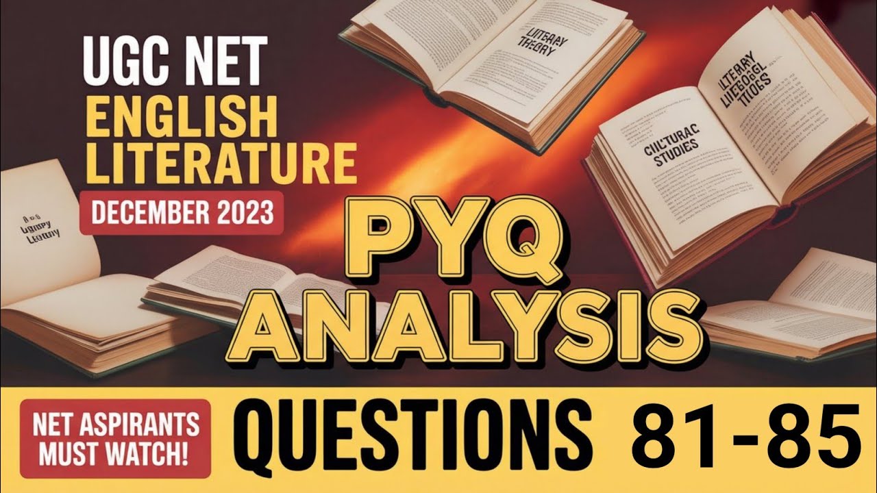 Q.81-85 Ugc net English literature December 2023 pyq analysis in english #ugcnetenglishliterature 