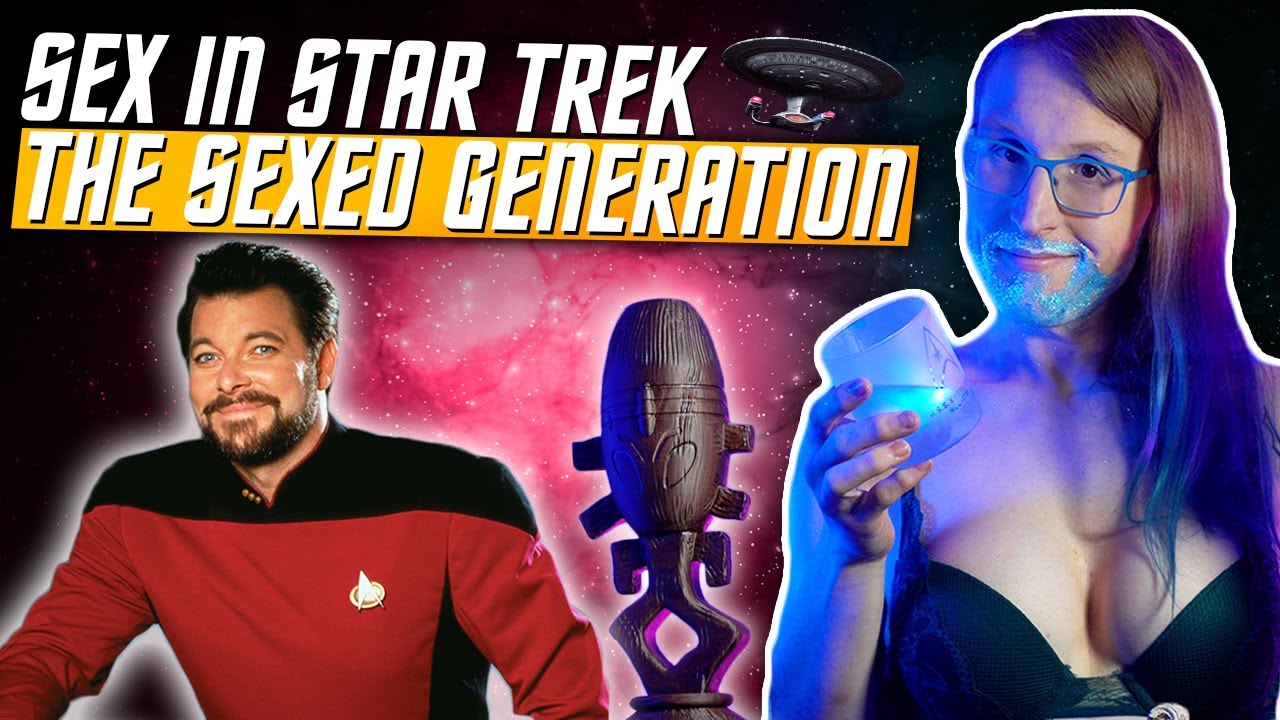 Star Trek: The Next Generation - A Sexual Retrospective