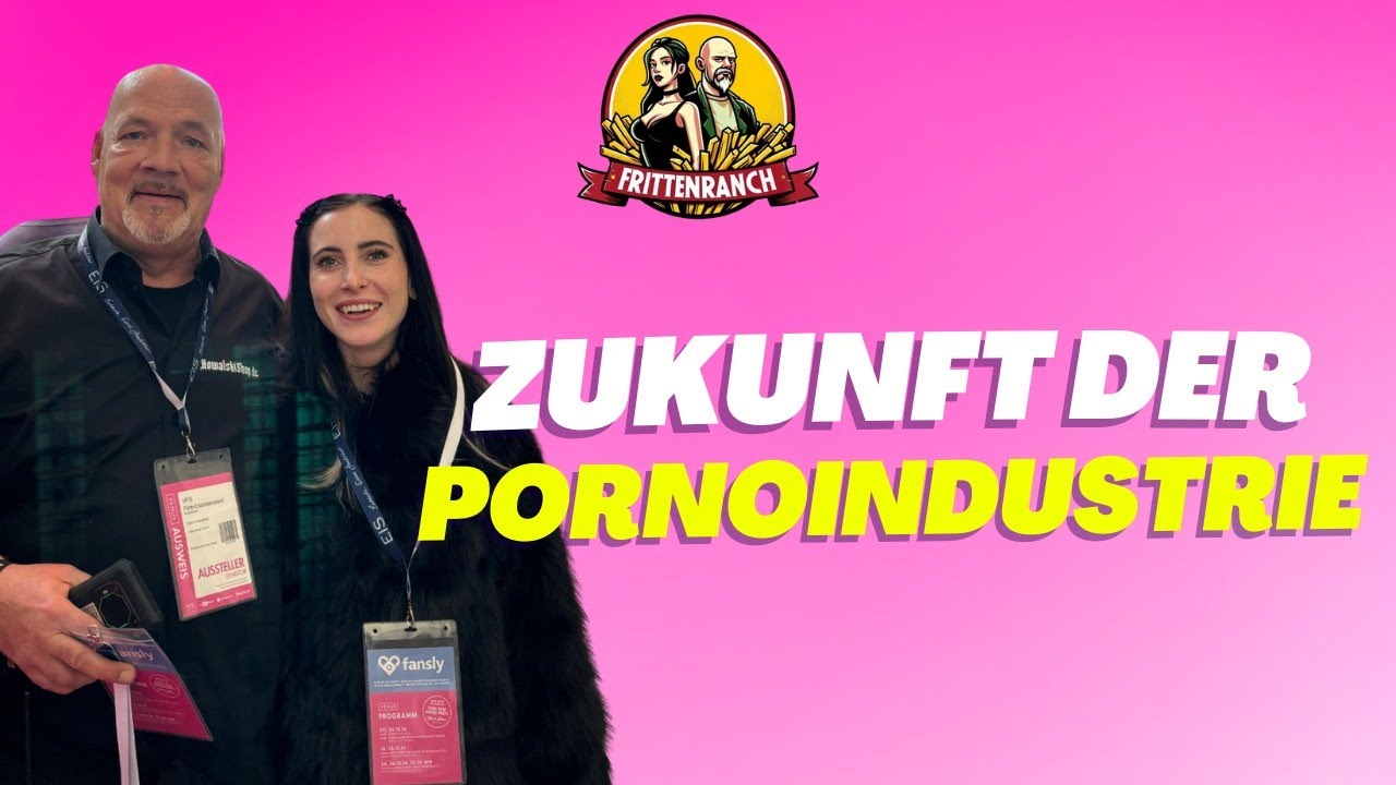 Folge 24 - Zukunft der P*rnoindustrie - Die Zwei von der Frittenranch