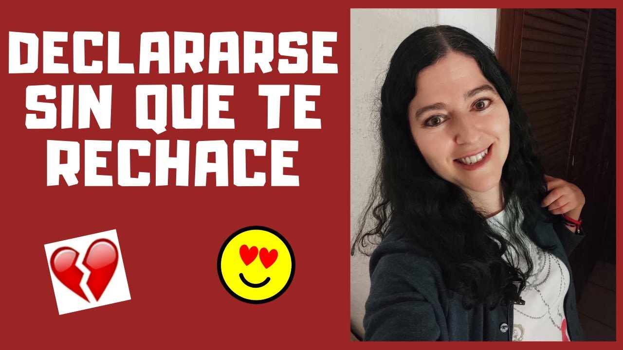 🔴Cómo Declararse a UNA MUJER Sin Ser Rechazado