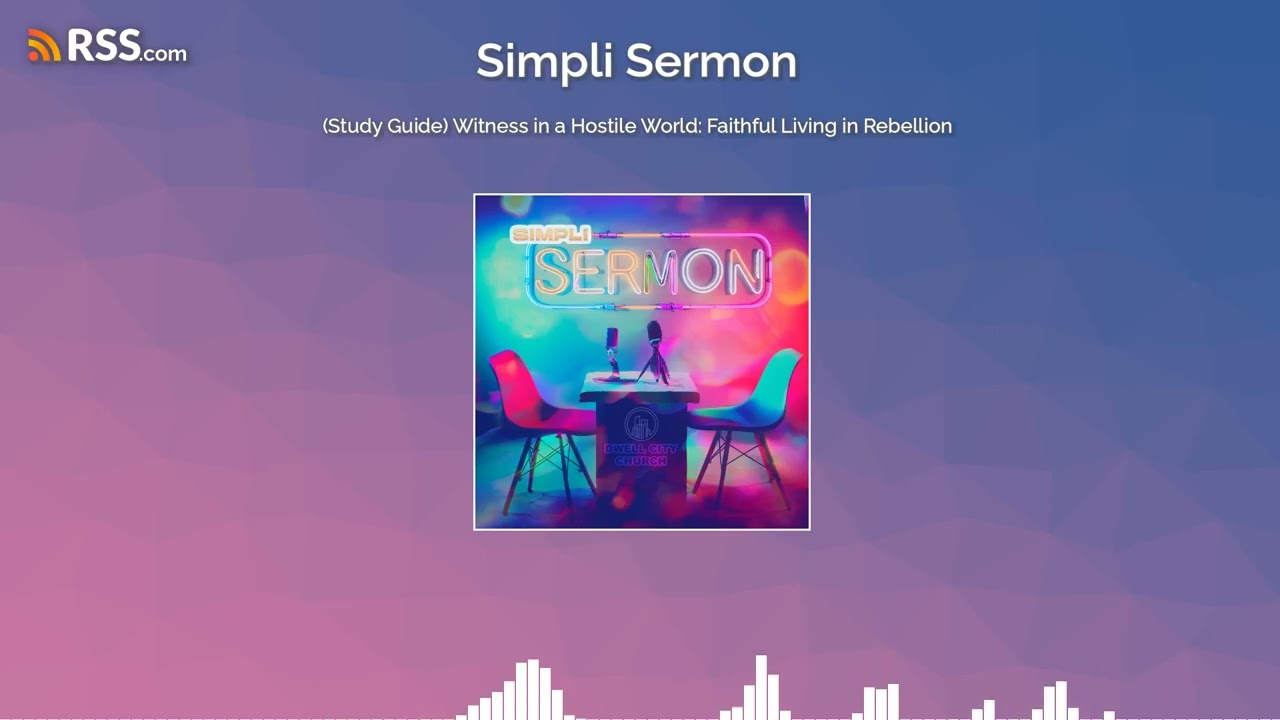 (Study Guide) Witness in a Hostile World: Faithful Living in Rebellion
