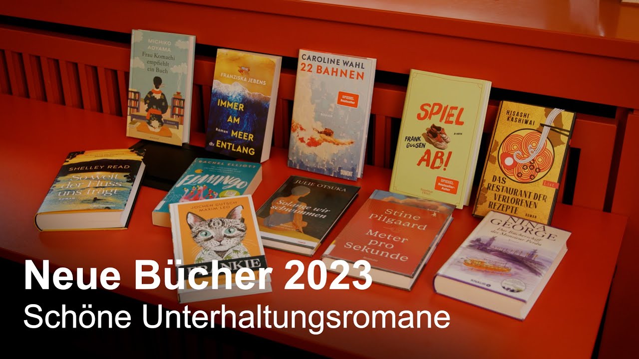 Neue Bücher 2023 – Schöne Unterhaltungsromane