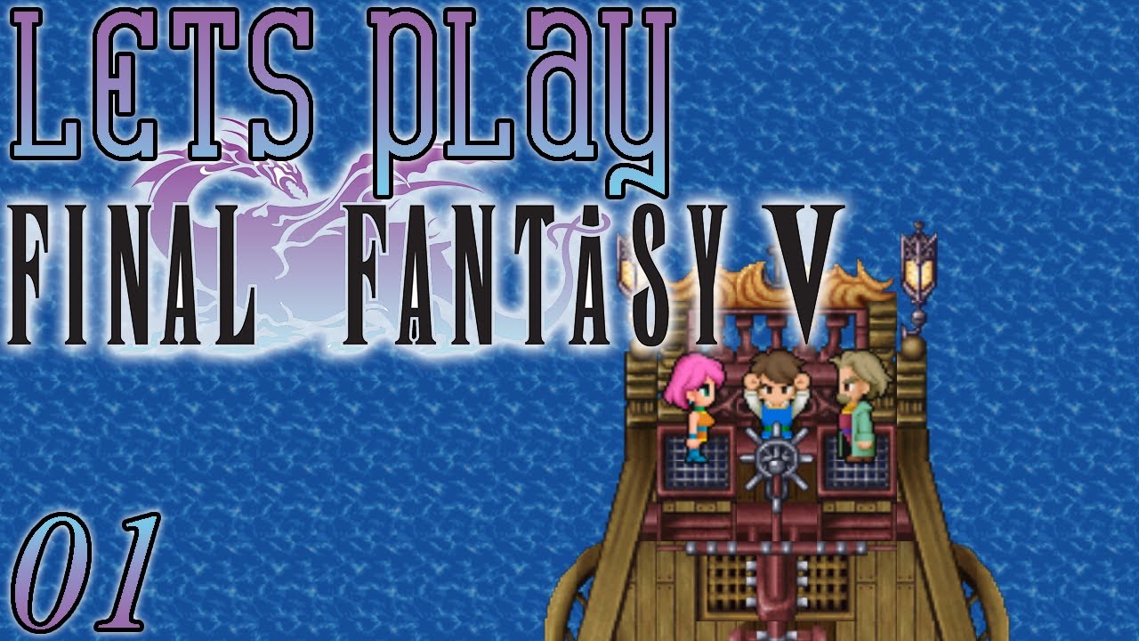 Let's Play Final Fantasy V, Blind [Ep 01] - Bartz Finds a Meteor & Steals a Ship | FF5 Remake, PC