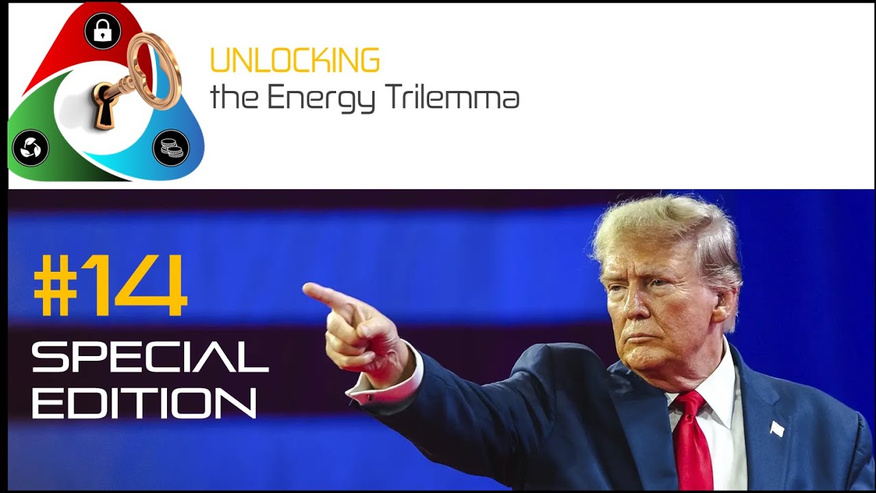 014 - Trump&rsquo;s Energy Agenda: Boom or Backfire?