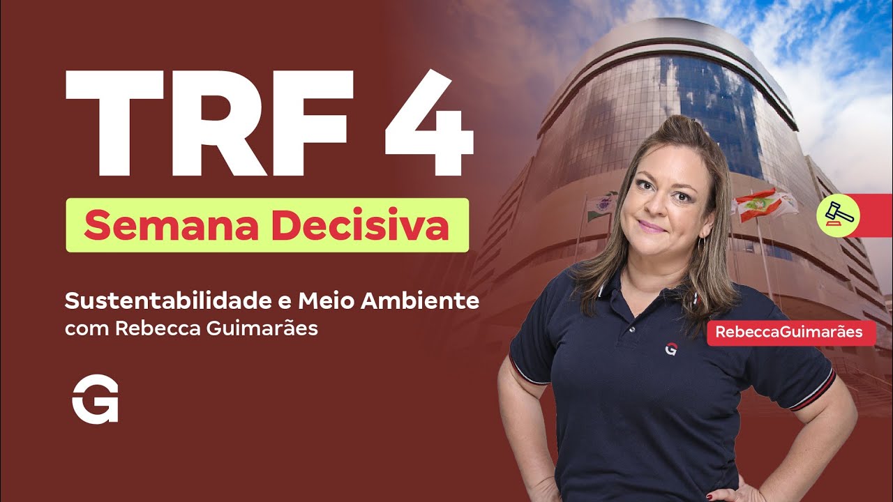 Concurso TRF 4 | Semana Decisiva | Sustentabilidade e Meio Ambiente