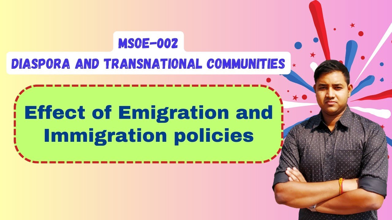 Effect of Emigration and Immigration policies in Migration Patterns | IGNOU MSOE 002