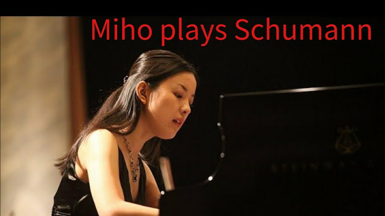 Miho Fukuda 福田美穂-Schumann:Fantasiestucke op. 12〈Aufschwung〉,〈Warum?〉-シューマン：幻想小曲集op. 12より〈飛翔〉、〈なぜ〉