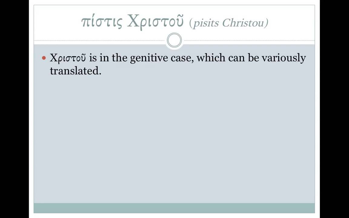 Pistis Christou Presentation