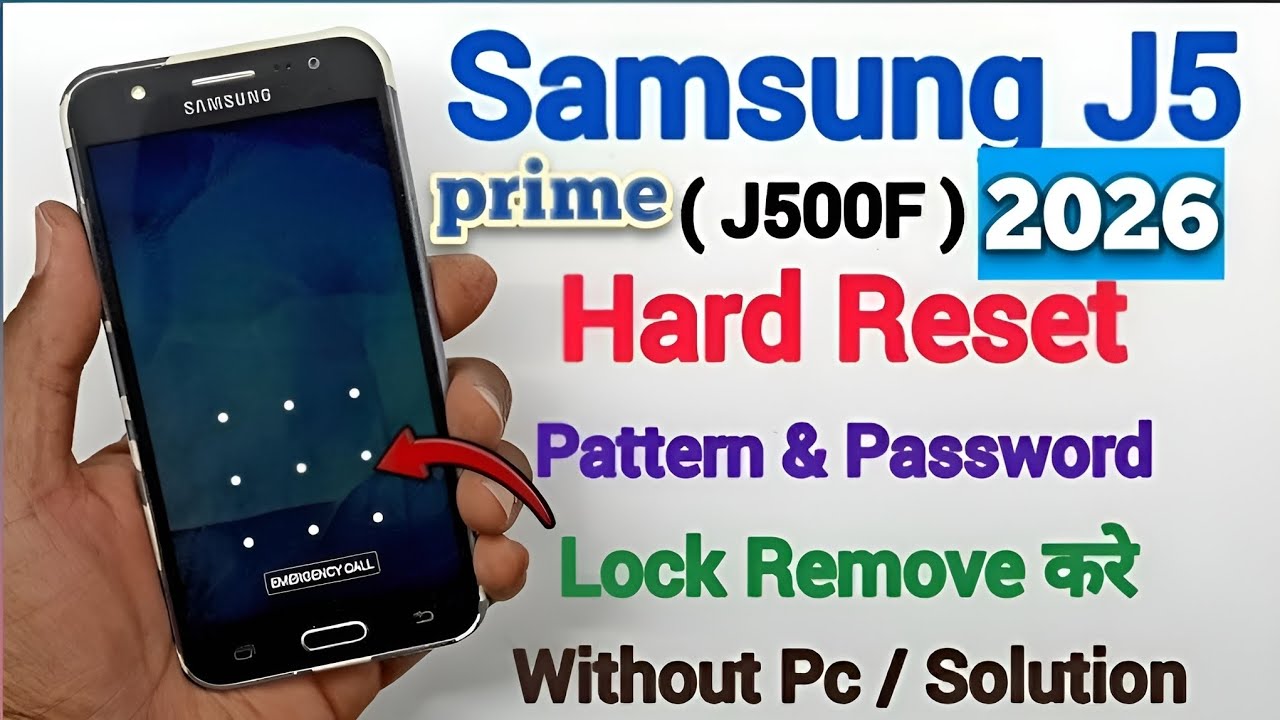 Samsung Galaxy j5 prime Hard Reset Remove password pattern screen lock remove without PC android 7