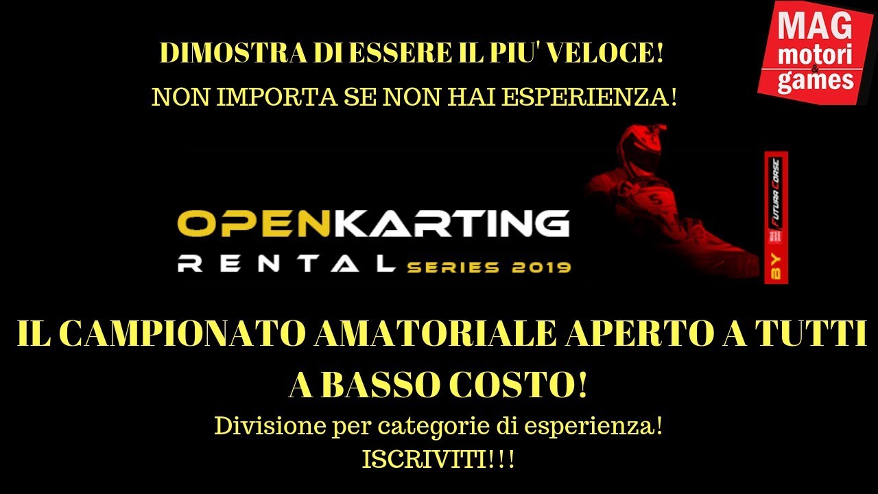 E' ARRIVATO IL CAMPIONATO DI KARTING RENTAL PER VOI - OPEN KARTING RENTAL SERIES 2019 -