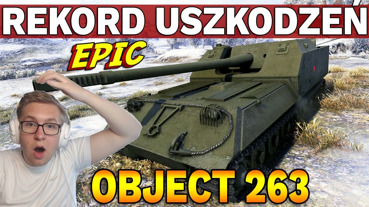 REKORD USZKODZEŃ - Object 263 i ponad 11000 dmg - World of Tanks