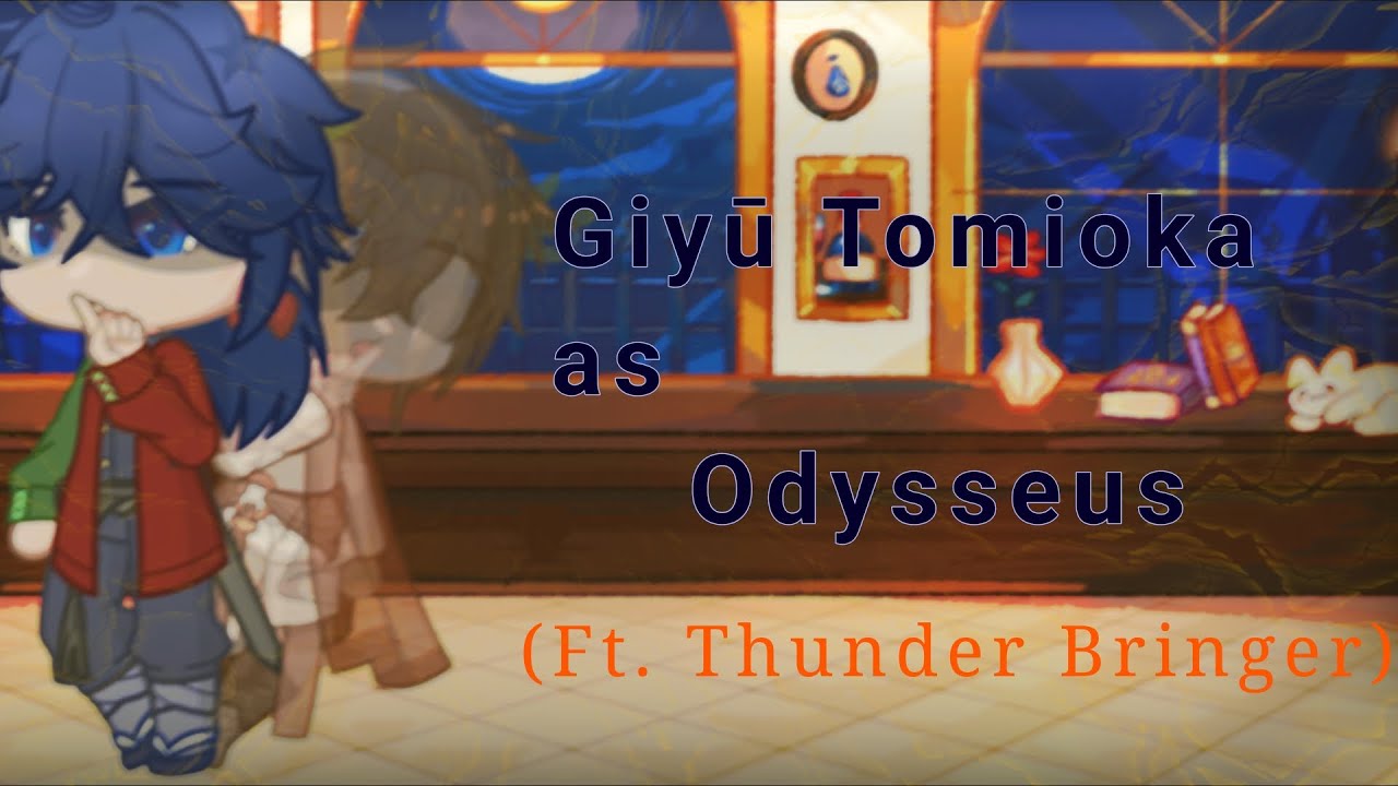 Hashiras react to Giyuu as Odysseus [Ft.Thunder bringer]