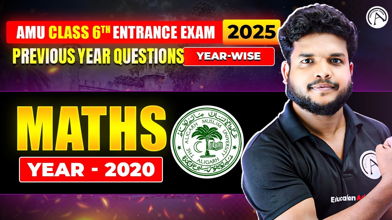 AMU 6th Entrance Exam 2025 - Math - Year-wise PYQ Solution - 2020
