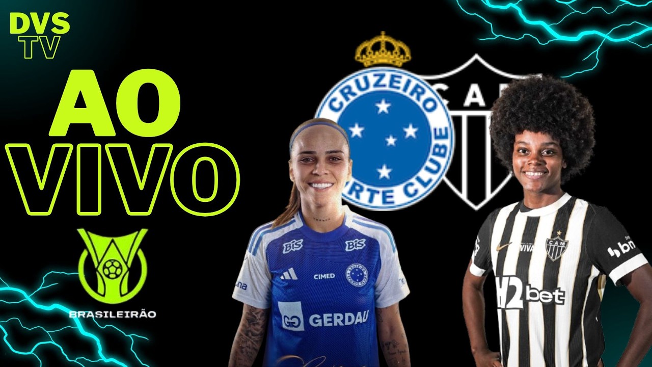 CRUZEIRO FEMININO X ATLÉTICO-MG FEMININO - AO VIVO - CAMPEONATO BRASILEIRO FEMININO