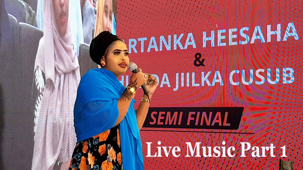Tartanka Heesaha Iyo Hibada Jiilka Cusub Live Music Wareegii Sadaxaad part 1