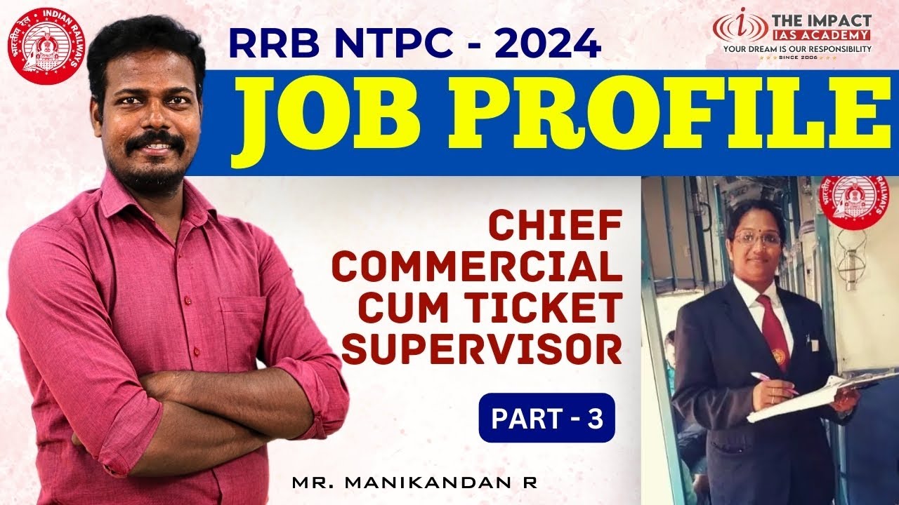 JOB PROFILE - CHIEF COMMERCIAL CUM TICKET SUPERVISOR | DEGREE LEVEL | RRB - NTPC 2024