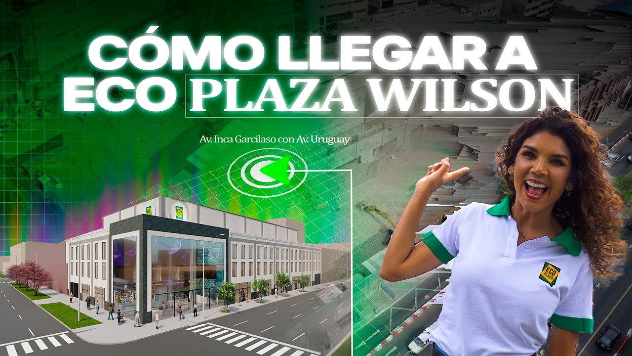 Te mostramos cómo llegar a Eco Plaza Wilson 👾I CERCADO DE LIMA