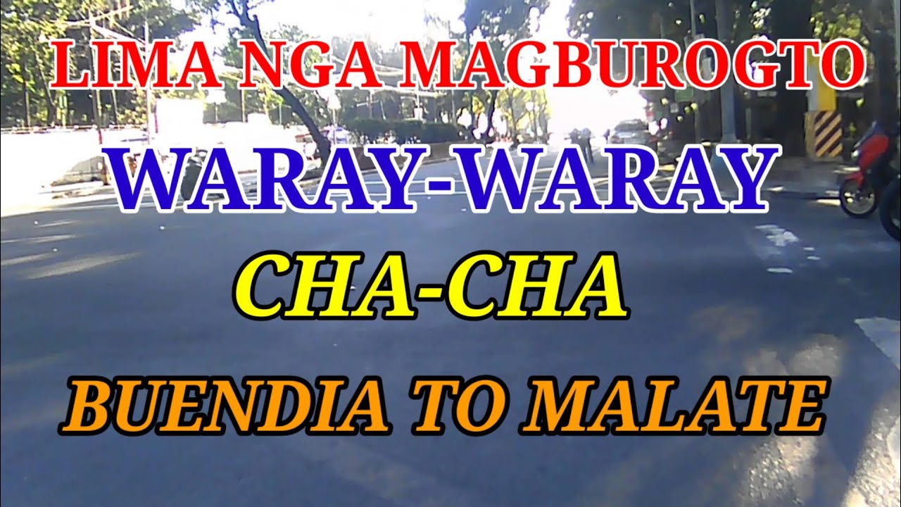 LIMA NGA MAGBUROGTO | BUENDIA TO MALATE