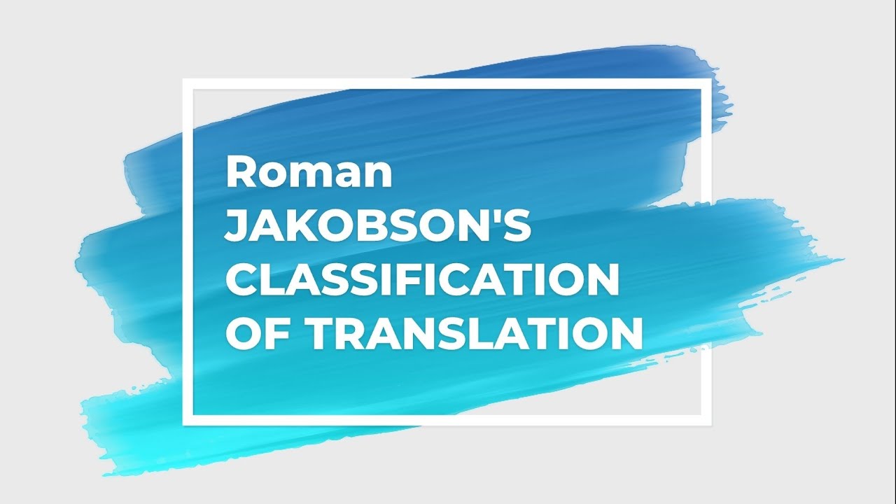 Roman Jakobson's Classification of Translation | High on Lit