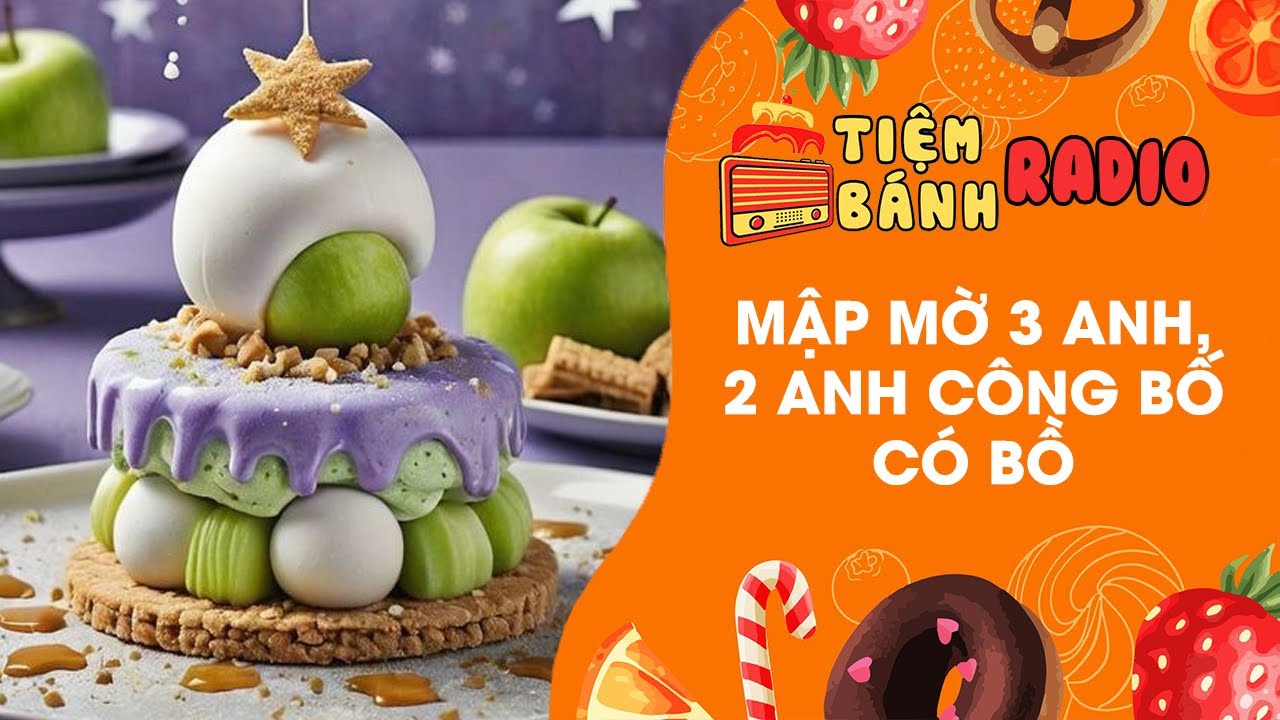 Tâm sự số 708 🌈 Mập mờ 3 anh, 2 anh công bố có bồ 🌈 Tiệm Bánh Radio