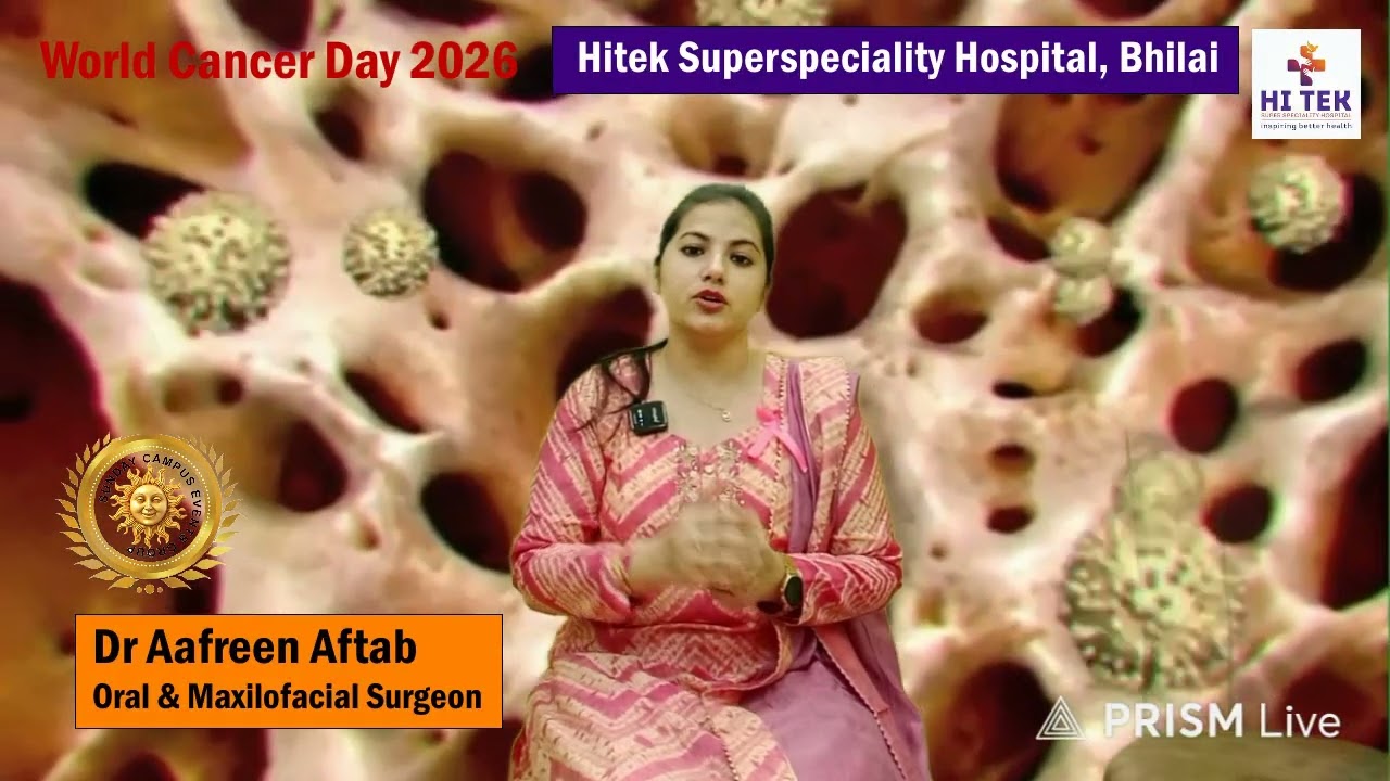 World Cancer Day |  Dr Aafreen Aftab |  Hitek Superspeciality Hospital 
