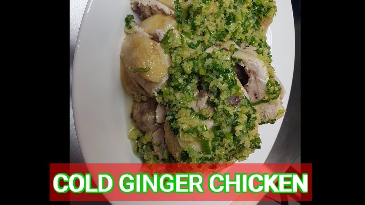 How To Make Cold Ginger Chicken