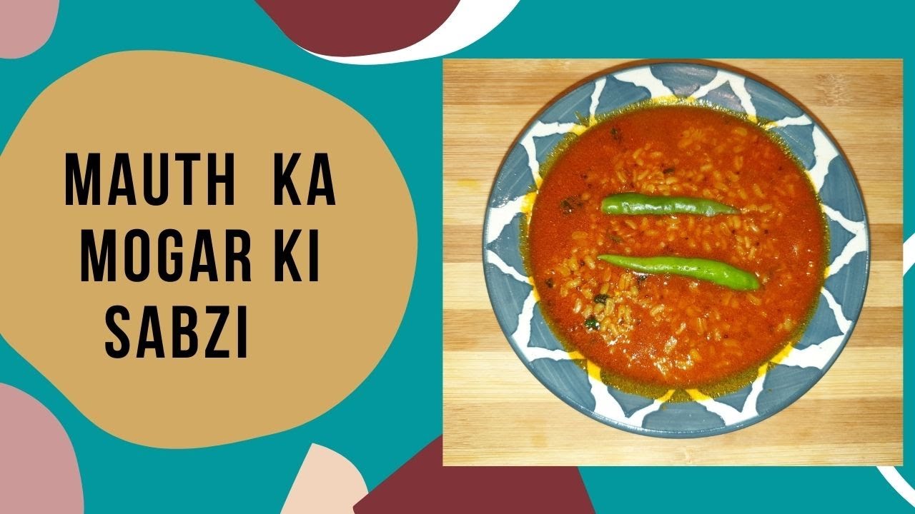 Mauth ka mogar ki sabzi || Mautho ro mogar || swad rajastan ka || without onion n garlic ||
