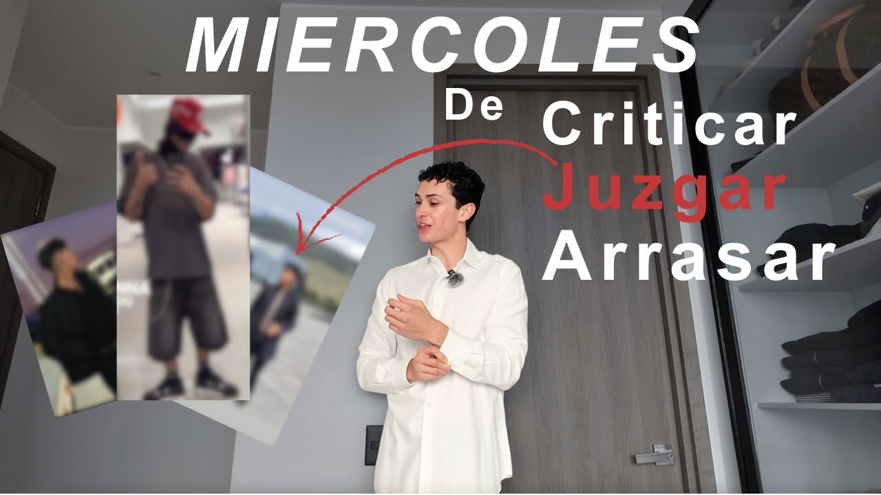 MIERCOLES de Criticar, Juzgar y Arrasar con sus OUTFITS // Orson Padilla