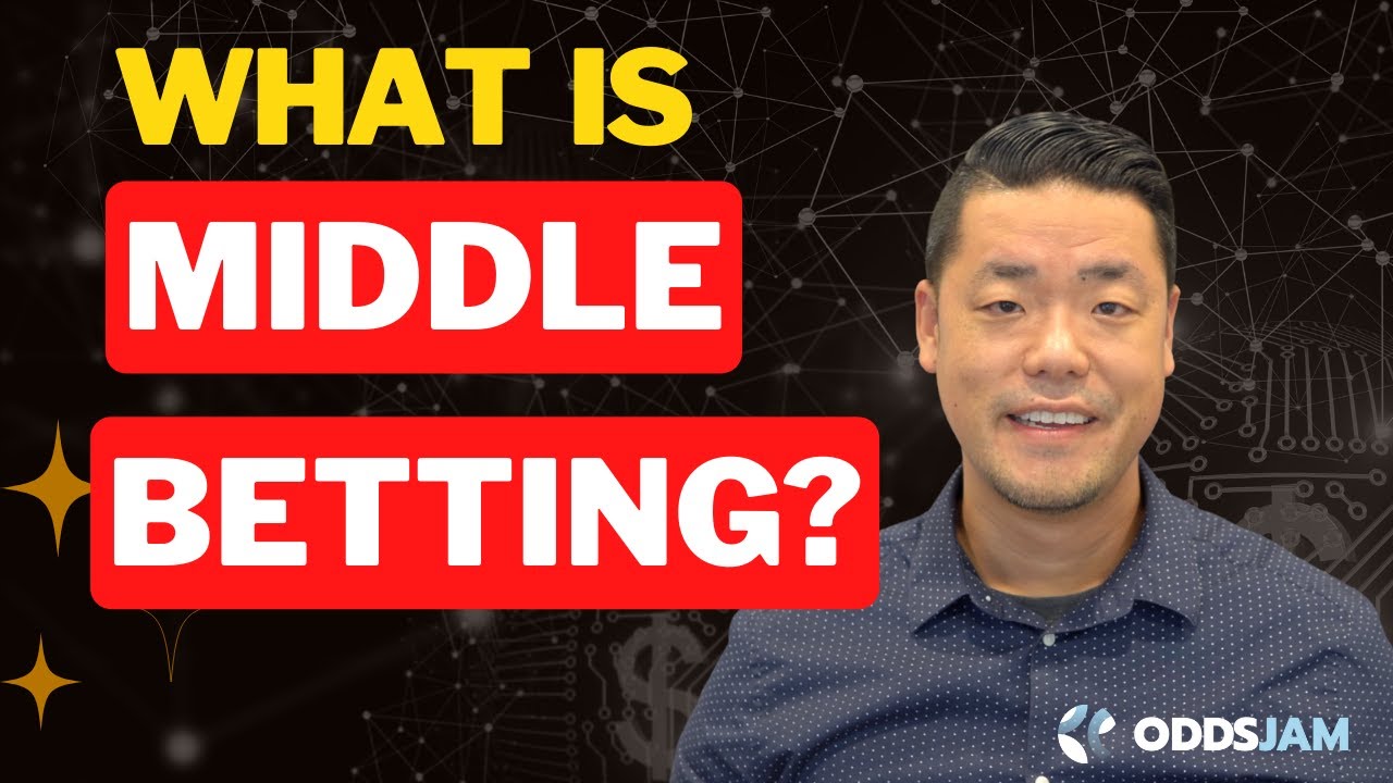 What is Middle Betting? How to Profit with this Sports Bet