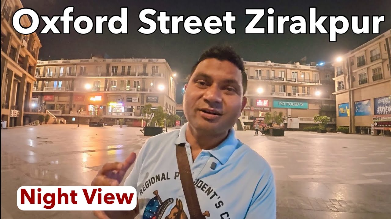 Zirakpur Oxford Street Full Tour with Family | Beautiful Evening Walk