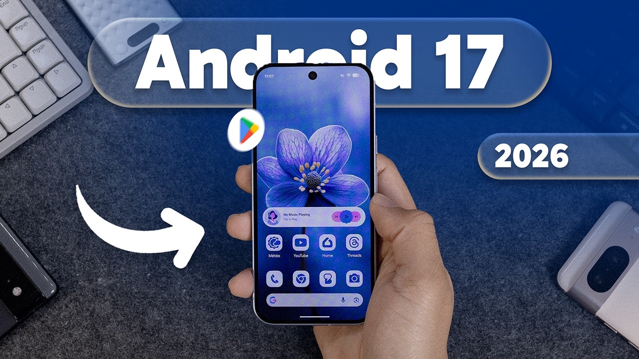 🤔 J'ai installé Android 17 : enfin une vraie évolution ?