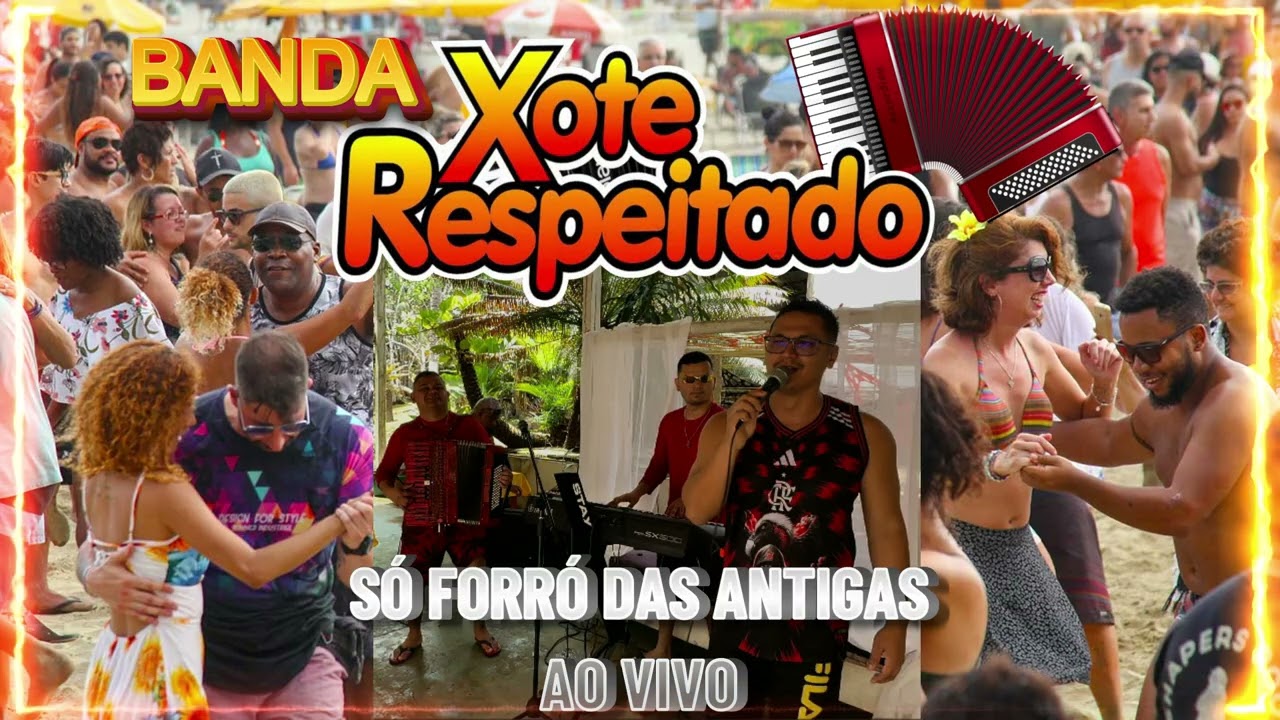 SÓ FORRÓ DAS ANTIGAS BANDA XOTE RESPEITADO AO VIVO#forródasantigas