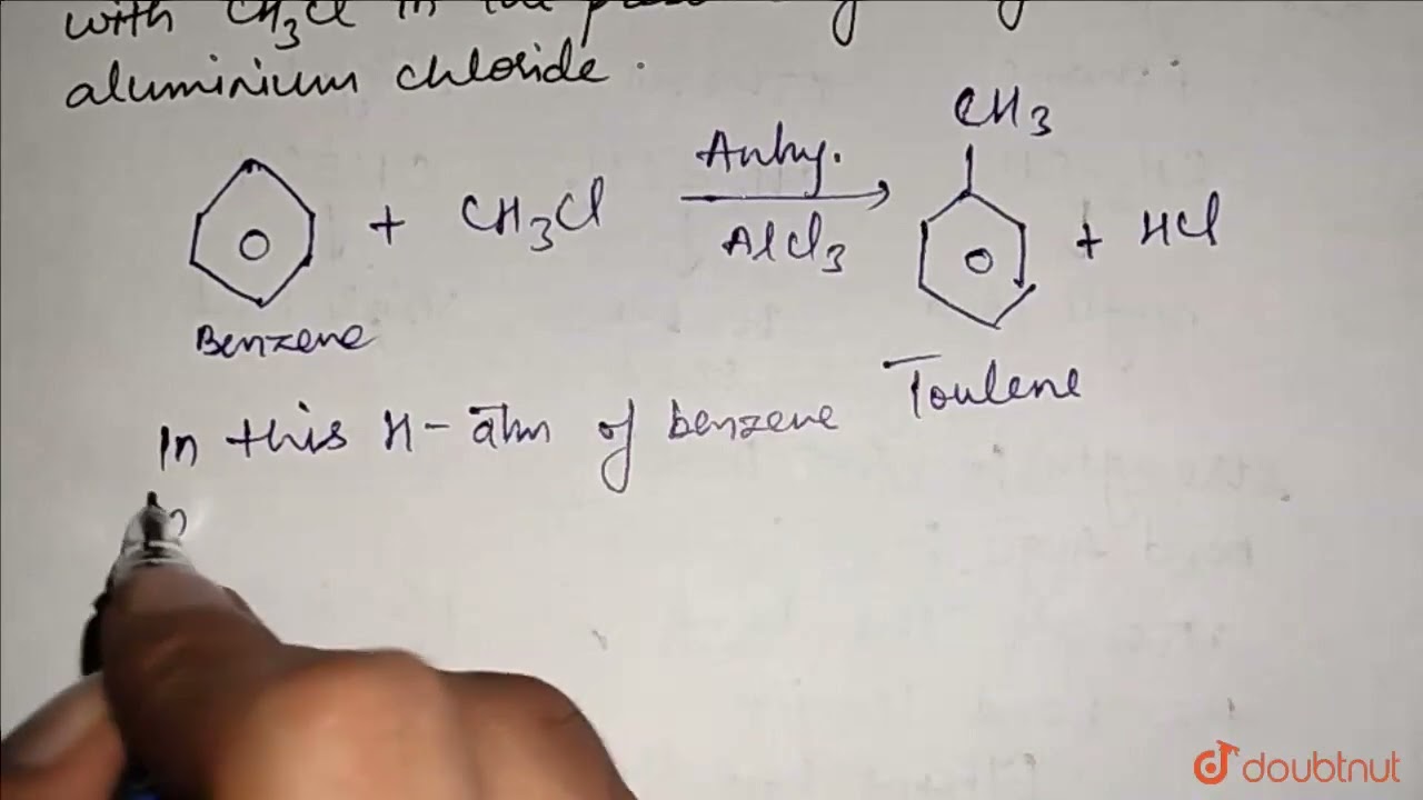 Name the product formed when benzene reacts with CH_(3)Cl in the presence of anhydrous aluminium...