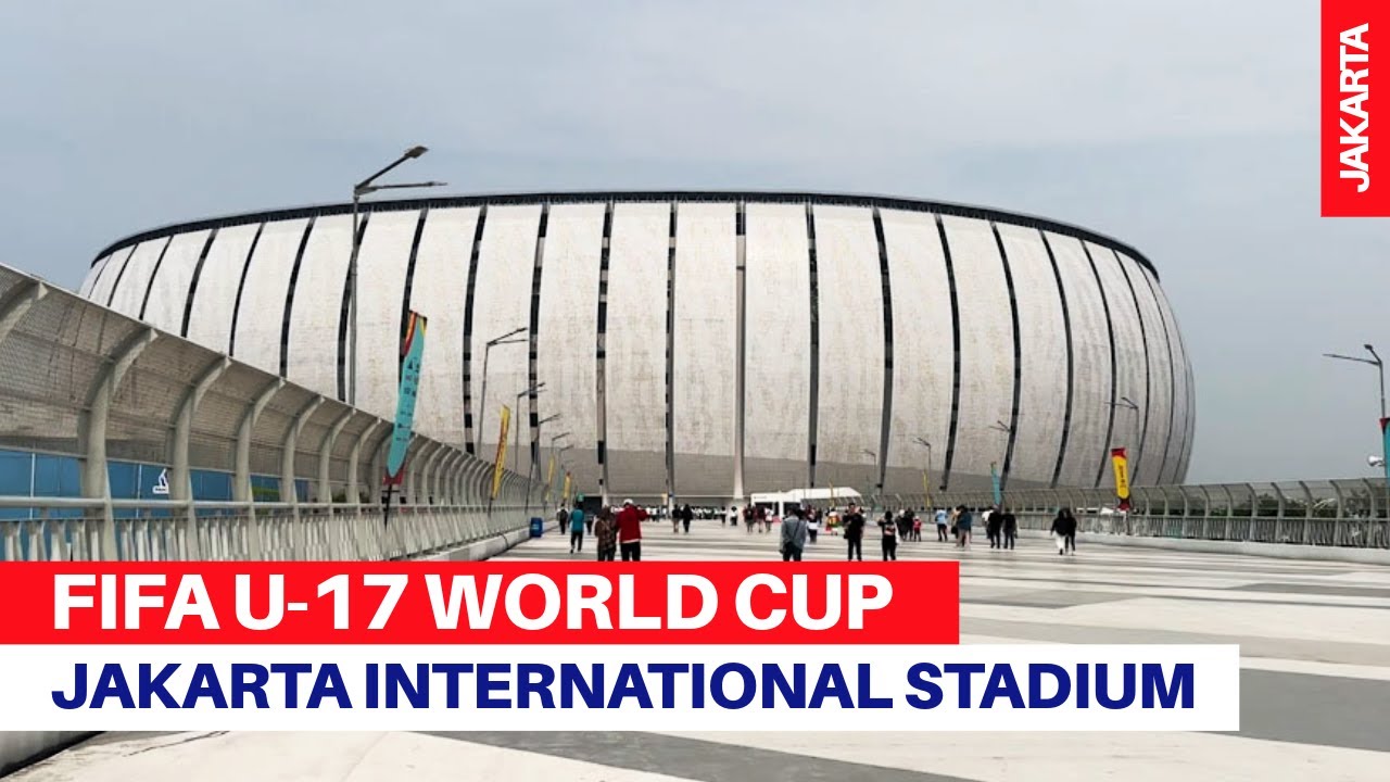 FIFA U-17 World Cup Indonesia 2023 Jakarta International Stadium