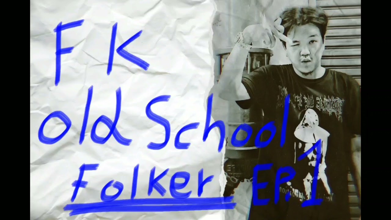FK old school - Folker (Beat.XavierX Beatz) Ep.1