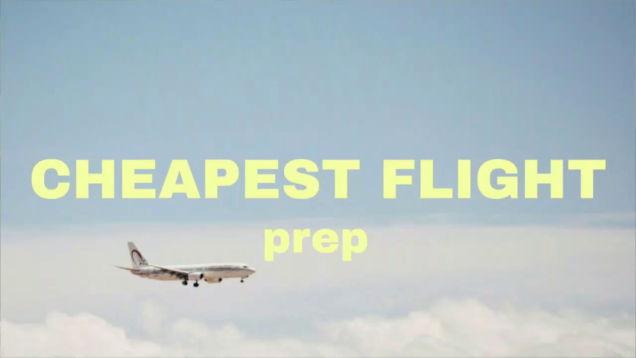 ◀PREP - Cheapest Flight▶🚀 Lyrics