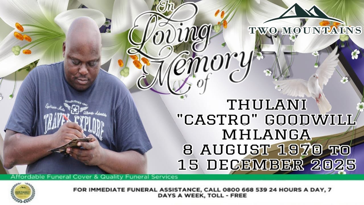 IN LOVING MEMORY OF THULANI CASTRO GOODWILL MHLANGA