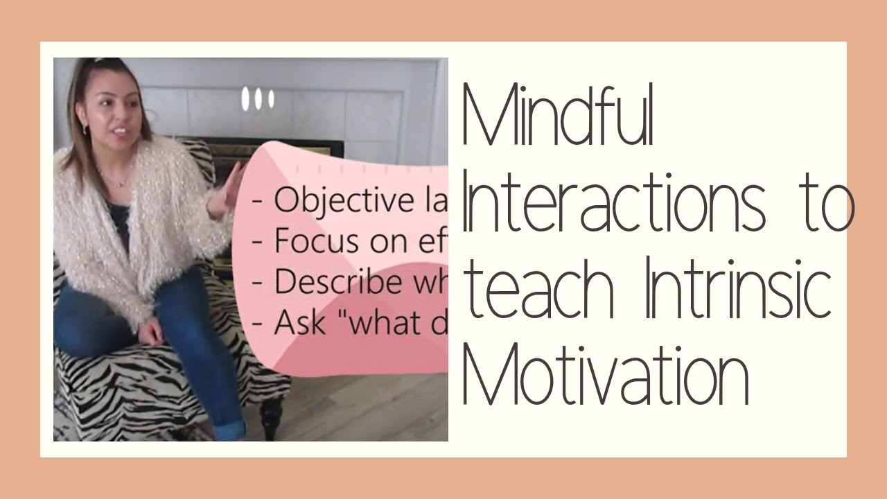 Teaching Children Intrinsic Motivation